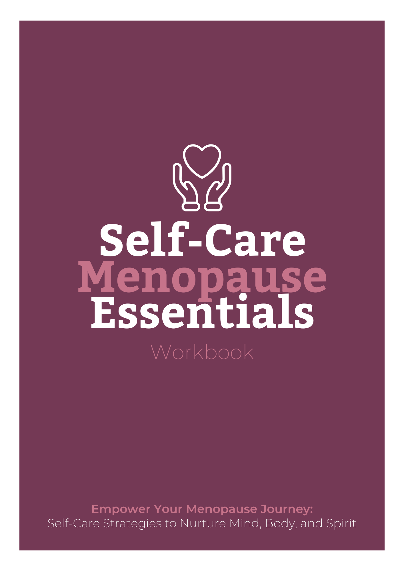 Self Care Menopause Essentials Workbook (A4)